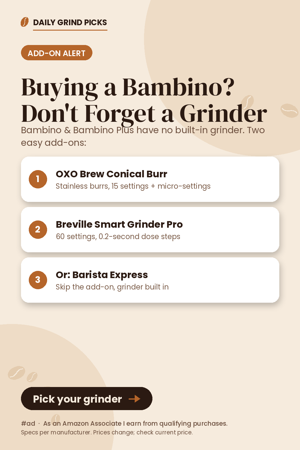 Cream graphic titled "Buying a Bambino? Don't Forget a Grinder" with three cards: OXO Brew Conical Burr, Breville Smart Grinder Pro, and Barista Express with a built-in grinder.